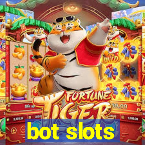 bot slots